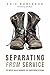 Separating From Service: Th...