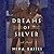 Dreams of Silver (Silver Music Box, #2)