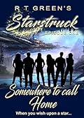 STARSTRUCK: Somewhere to call Home