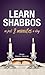 Learn Shabbos in 3 Minutes a Day