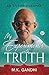 My Experiments with Truth