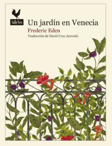 Portada de Un jardín en Venecia, de Frederic Eden