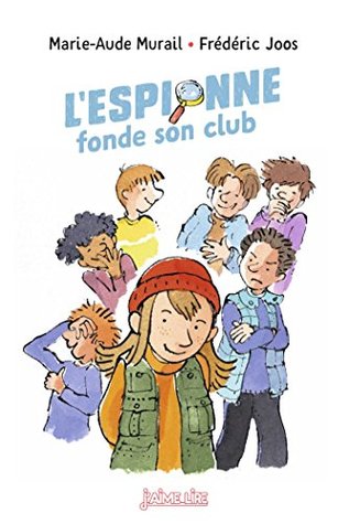 L'espionne fonde son club (J'aime lire) (French Edition)