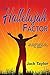 The Hallelujah Factor: An Adventure in the Principles and Practice of Praise