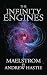 Maelstrom (The Infinity Engines Book 2)