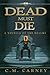 Dead Must Die (The Realms: Master of the Dungeon #1)