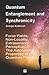 Quantum Entanglement and Synchronicity. Force Fields, Non-Locality, Extrasensory Perception. The Astonishing Properties of Quantum Physics. (Quantum ... Texts by Bruno Del Medico in English. (ING))