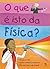 O que é Isto da Física?
