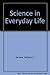 Science in Everyday Life by William C. Vergara
