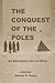 Conquering the Poles: An Ad...