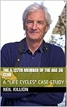 THE 5,127th MEMBER OF THE AGE 36 CLUB: A "LIFE CYCLES" CASE STUDY (Life Cycles Articles Book 4)