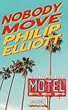 Nobody Move by Philip  Elliott