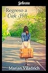 Regreso a Oak Hill by Marian Viladrich
