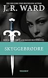 Skyggebrødre by J.R. Ward