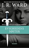 Evighedens søster by J.R. Ward