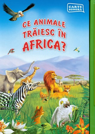 Ce animale traiesc in Africa?