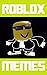 Memes: Roblox Memes (Cool F...