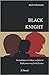 Black Knight (Blue Skies Ch...