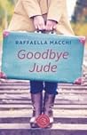 Goodbye Jude by Raffaella Macchi