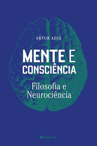 Mente e Consciência: Filosofia e Neurociência (Paperback)