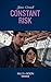 Constant Risk (A Bree and Tanner Thriller #3)