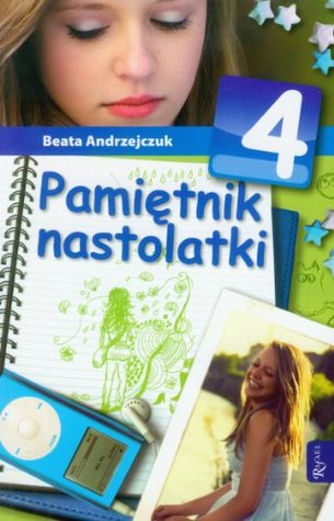 Pamietnik nastolatki 4 (Polish Edition)