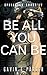 Be All You Can Be (The Ephialtes Series #1.4)