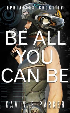 Be All You Can Be (The Ephialtes Series #1.4)