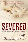 Severed: A Memoir...