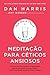Meditação para céticos ansi...