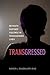 Transgressed: Intimate Part...