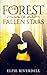 The Forest Of Fallen Stars by Elfie Riverdell