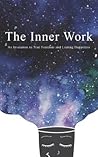 The Inner Work: A...