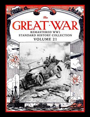 The Great War: Remastered WW1 Standard History Collection Volume 21