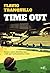 Time out. Ascesa e caduta d...