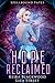 Hope Reclaimed by Keira Blackwood