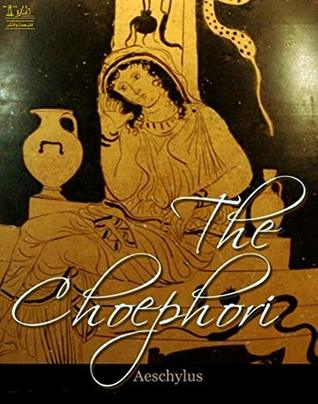 The Choephori