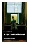 A Life: The Humbl...