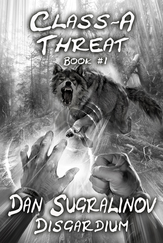 Class-A Threat (Disgardium, #1)
