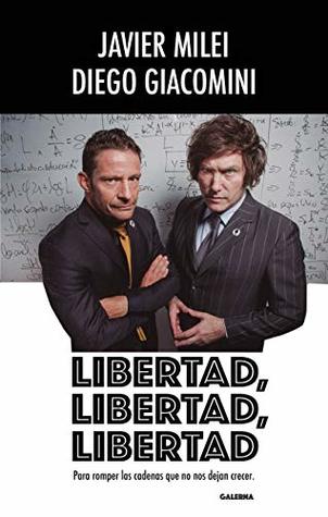 Libertad, libertad, libertad: Para romper las cadenas que no nos dejan crecer (Kindle Edition)