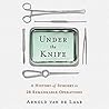 Under the Knife by Arnold van de Laar
