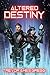 Altered Destiny