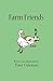 Farm Friends by Tony Coleman