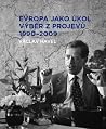 Evropa jako úkol,...