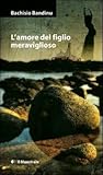 L'amore del figlio meraviglioso