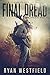 Final Dread (Surviving #3)