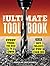 The Ultimate Tool Book by The Editors of Popular Mech...