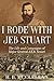 I Rode With Jeb Stuart by H.B. McClellan