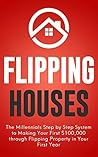 Flipping Houses: ...