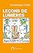 Leçons de Lumières (EDITION...